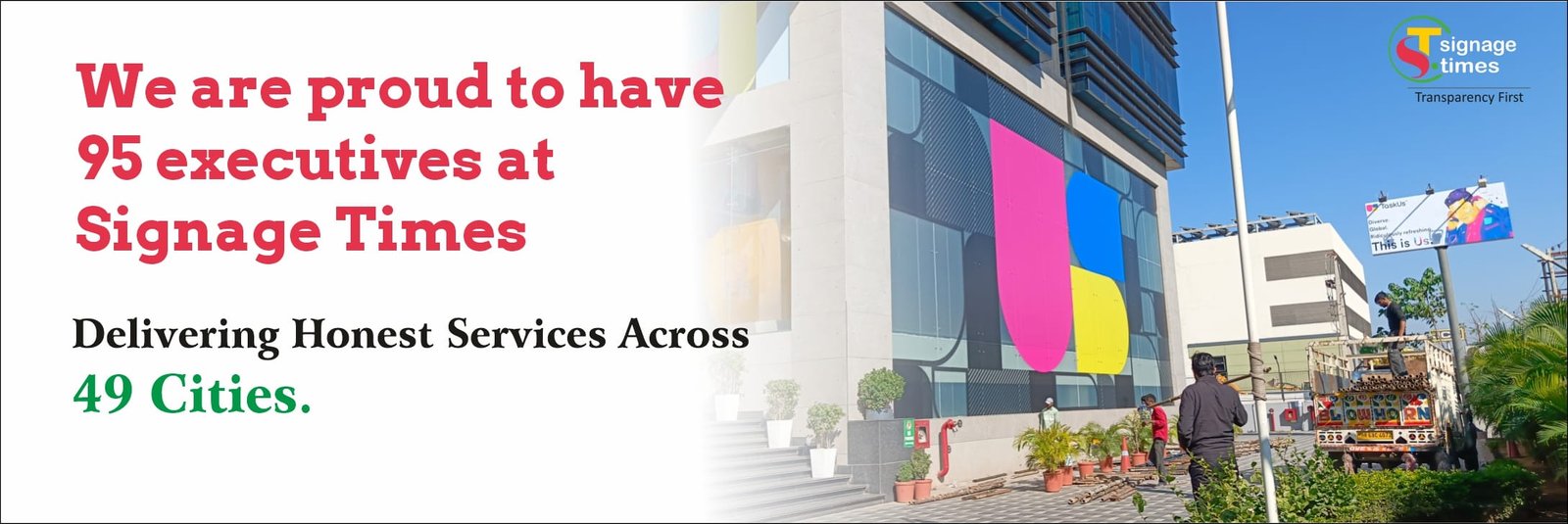 01 web banner We are proud to have 95 executive at signage times