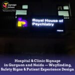 Hospital & Clinic Signage in Gurgaon and Noida - Signage