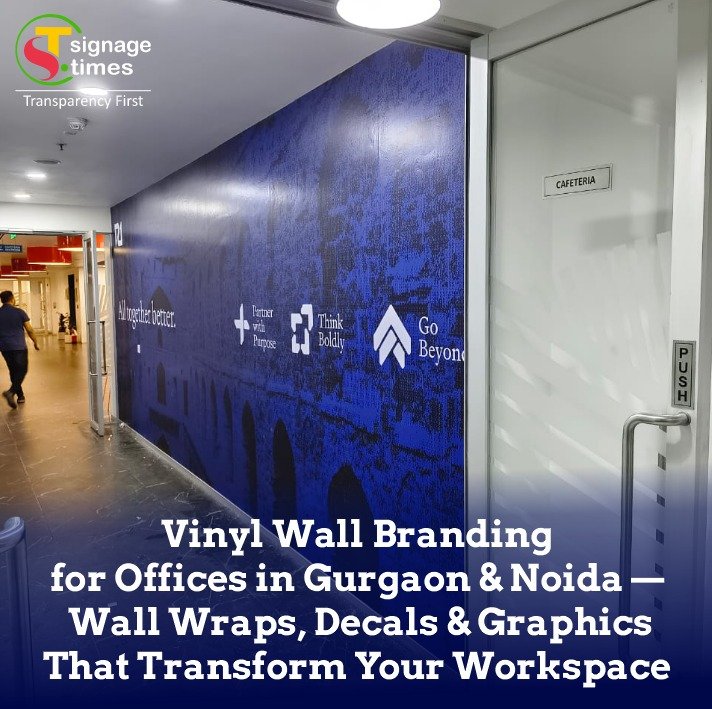 Vinyl Wall Branding for Offices in Noida - SignageTimes