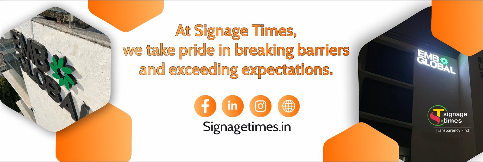 web banner At Signage Times, we take pride in braking barriers and exceeding ecpetions